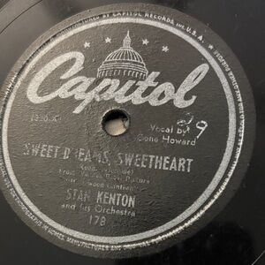 Stan Kenton 78rpm Single 10-inch Capitol Records #178 Sweet Dreams, Sweetheart